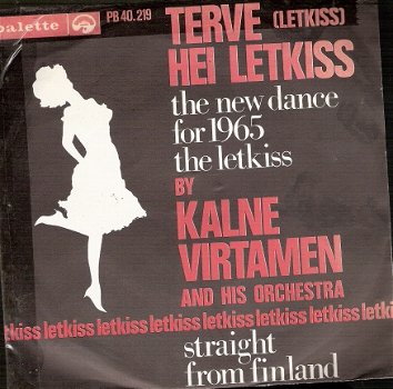 Kalne Virtamen - Terve (Let Kiss) / Hei Letkiss - 1964 -vinyl single met fotohoes- Dutch PS - 1