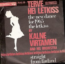 Kalne Virtamen - Terve (Let Kiss) / Hei Letkiss  - 1964 -vinyl single met fotohoes-  Dutch PS
