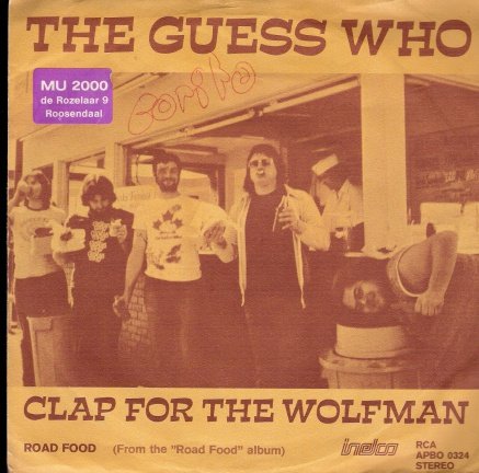 The Guess Who-Clap For The Wolfman-Road Food- vinyl single met fotohoes - nr. 1