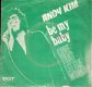 Andy Kim -- Be My baby / Love That Little Woman -1970 vinylsingle met fotohoes - 1 - Thumbnail