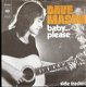 Dave Mason [ex TRAFFIC] --Baby ….Please- / Side Tracked - 1973 - - vinylsingle met fotohoes - 1 - Thumbnail