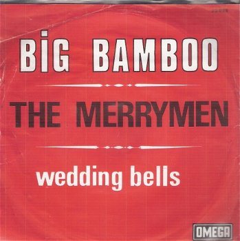 The Merrymen - Big Bamboo / Wedding Bells- -1970 -Calypso - vinylsingle met fotohoes - 1