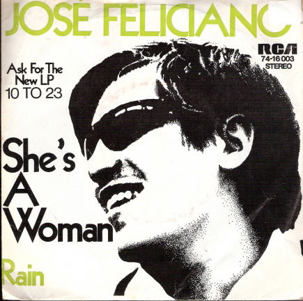 José Feliciano-She´s A Woman-Rain- 1969- vinyl single met fotohoes - nr. 1