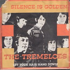The Tremeloes - Silence Is Golden / Let Your Hair Hang Down  -1967- vinyl single+fotohoes -DutchPS