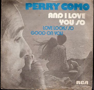 Perry Como - And I Love You So - vinylsingle Fotohoes - 1