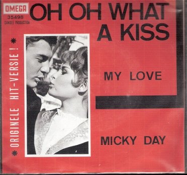 Micky Day- Oh, Oh, what A Kiss-My Love- 1966-vinyl single met fotohoes - 1