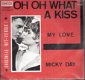 Micky Day- Oh, Oh, what A Kiss-My Love- 1966-vinyl single met fotohoes - 1 - Thumbnail