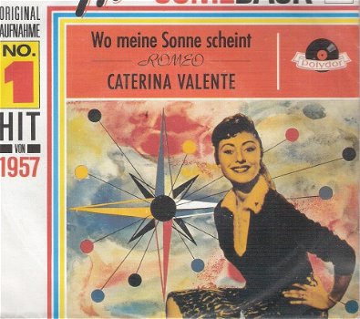 Caterina Valente- Wo Weine Sonne Scheint & Romeo opnamen 1957 - 1