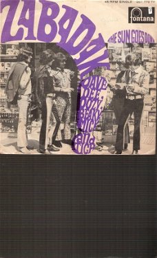 Dave Dee, Dozy, Beaky, Mick & Tich -Zabadak -The Sun Goes Down -1966 - vinyl single met fotohoes