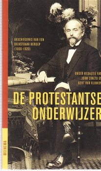 De protestantse onderwijzer door Exalto & Van Klinken (red) - 1