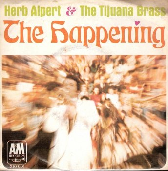 Herb Alpert and his Tijuana Brass - The Happening -vinyl single in fotohoes 1967- - SIXTIES - 1