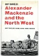 Alexander Mackenzie and the North West HC Daniells Canada - 1 - Thumbnail