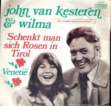 John van Kesteren & Wilma - Schenkt Man Sich Rosen In Tirol - 1