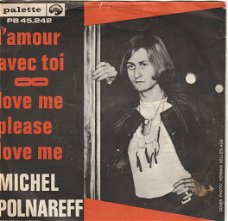 Michel Polnareff -L'Amour Avec Toi - Love Me Please Love Me