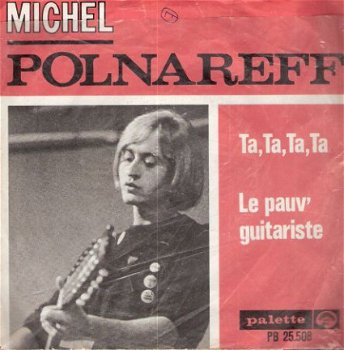 Michel Polnareff - Ta, Ta, Ta, Ta - Le Pauv'..-FOTOHOES - 1