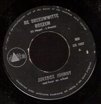 Jukebox Johnny -De Sneeuwwitte Boezem -De Rode Tango - 1