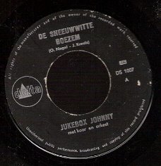 Jukebox Johnny -De Sneeuwwitte Boezem -De Rode Tango