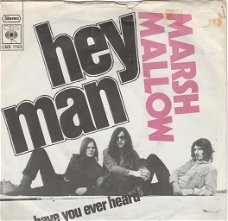 Marsh Mallow - Hey Men - Have You Ever Heard NEDERBEAT RARE!