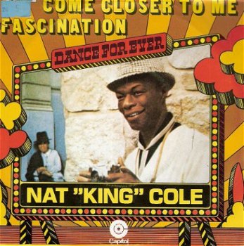 Nat 'King' Cole -Come Closer To Me -Fascination fotohoes - 1