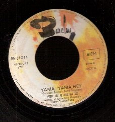 Ferre Grignard - Yama, Yama Hey - i Won't Have A Dance -1969