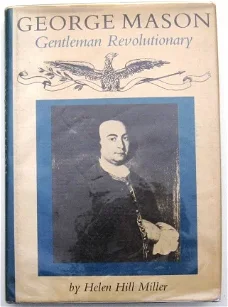 George Mason Gentleman Revolutionary HC Miller Gesigneerd