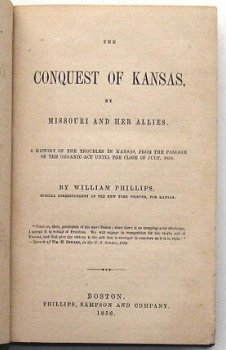 Conquest of Kansas by Missouri and her Allies 1856 Phillips - 3