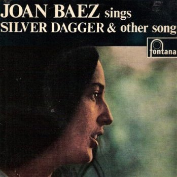 Joan Baez - Sings Silver Dagger & Other Songs - EP 1962 - 1