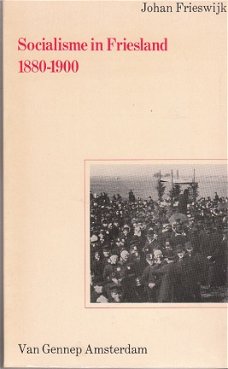 Socialisme in Friesland 1880-1900, Johan Frieswijk