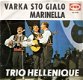 Trio Hellenique - Marinella - Varkasto Sialo -single 1965 - 1 - Thumbnail