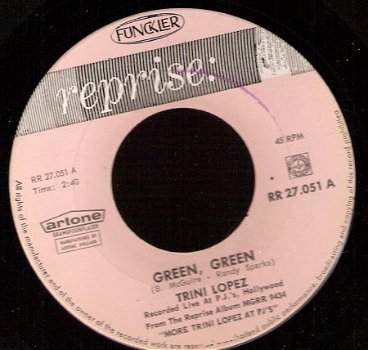 Trini Lopez -Green, Green - Oh, Lonesome Me -vinyl single - 1