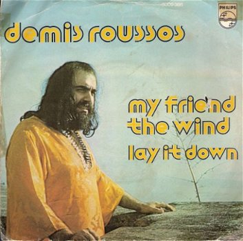 Demis Roussos - My Friend The Wind - Lay it Down - FOTOHOES - 1