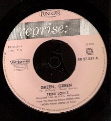 Trini Lopez - Green, Green - Oh, Lonesome Me -vinyl 1963