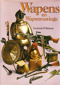 Wapens en wapenrustinge door F. Wilkinson - 1
