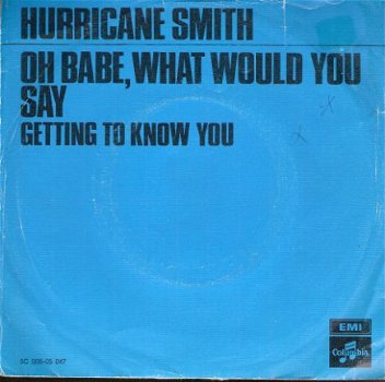 Huricane Smith - Oh Babe, What Would You Say - FOTOHOES-1972 - 1