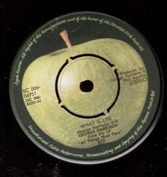 George Harrison-What Is Life-Apple Scruffs - Apple -1971 - 1