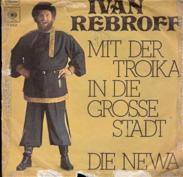 Iwan Rebroff - Mit der Troika In Die Grosse Stadt - Die Newa - 1