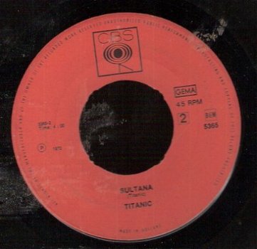 Titanic - Sultana - Sing Fool Sing --vinyl single 1970 - 1