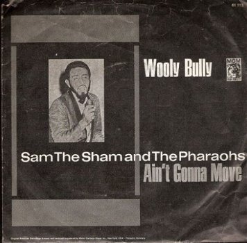 Sam the Sham & Pharaohs -Wooly Bully - Ain't Gonna Move-1965 - 1