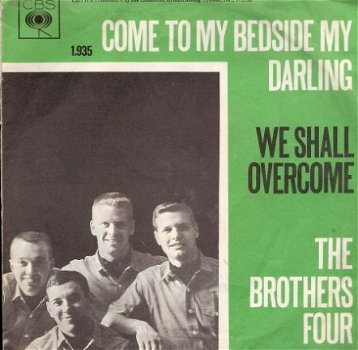Brothers Four - We Shall Overcome - Come To the Bedside 1966 - 1
