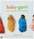 Andrea Sarvady - Baby-Gami (Hardcover/Gebonden) - 1 - Thumbnail