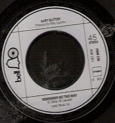 Gary Glitter - Remember Me This Way Vinyl single