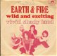 Earth and Fire - Wild and Exciting - Vivad Shady Land -foto - 1 - Thumbnail
