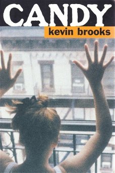 #CANDY - Kevin Brooks