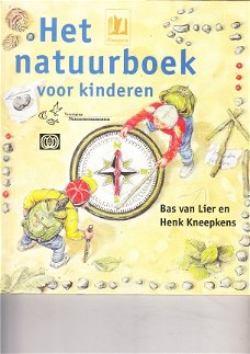 Het natuurboek voor kinderen door Bas van Lier & Kneepkens