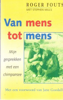 Van mens tot mens door Roger Fouts (gesprek met chimpansee) - 1