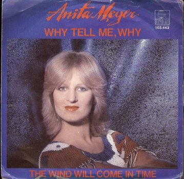 Anita Meyer - Why Tell Me, Why -The Wind Will Come In Time - 1