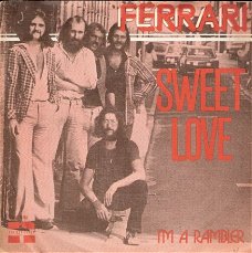 Ferrari - Sweet Love - I'am A Rambler-1976 - Nederpop