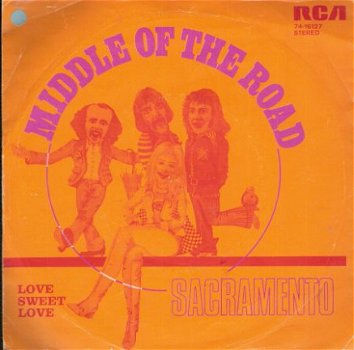 Middle Of the Road - Sacramento - Love Sweet Love -1972 - 1