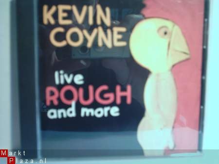 Kevin Coyne: Live rough and more - 1