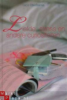 Lucia Etxebarria - Liefde, stress en andere curiositeiten